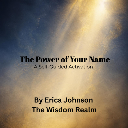 The Power of Your Name- Self Guided Activation